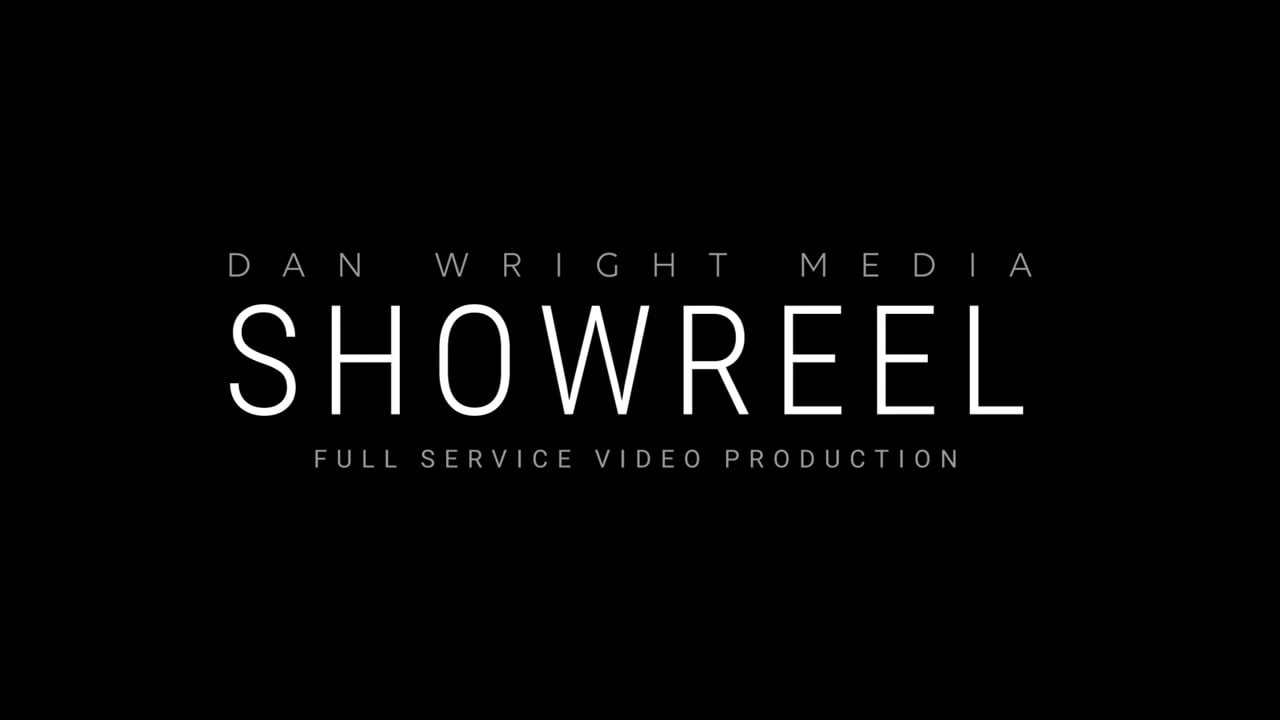 Title card reading Dan Wright Media Showreel